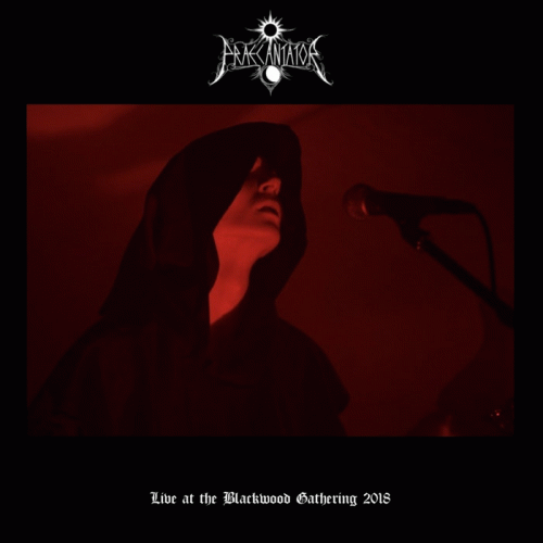 Praecantator : Live at the Blackwood Gathering 2018